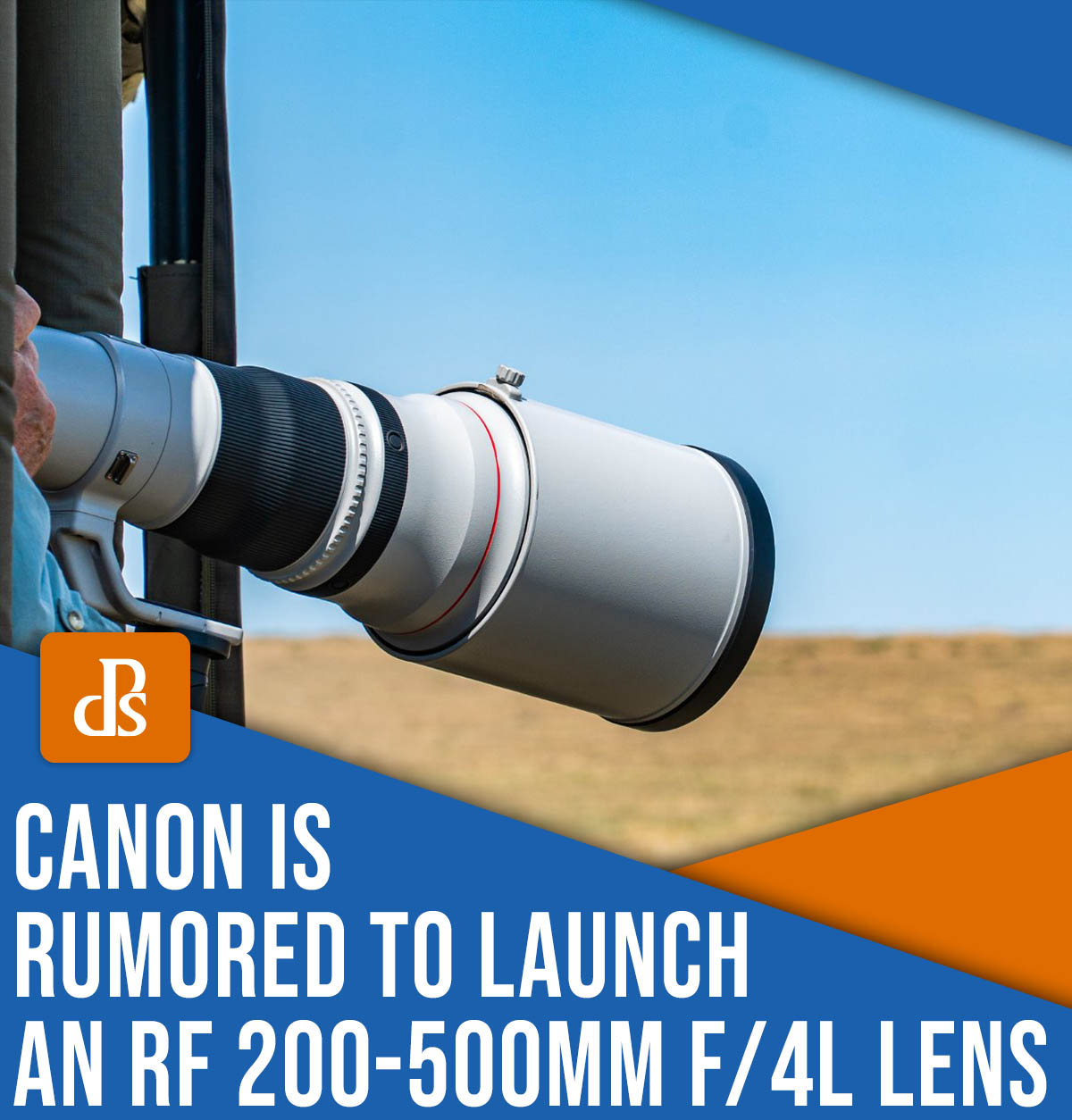 Canon is rumored to launch an RF 200-500mm f/4L lens